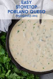 Poblano Queso Dip Delicious Creamy Recipe Queso Dip Mexican Food Recipes Authentic Stuffed Peppers
