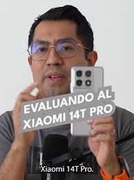 Evaluación completa del Xiaomi 14T Pro