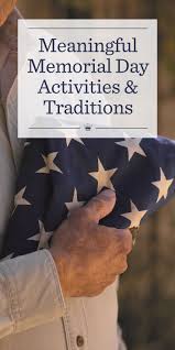 20 memorial day activities for the whole family. Meaningful Memorial Day Activities And Traditions Memorial Day Activities Memorial Day Celebrations Memorial Day
