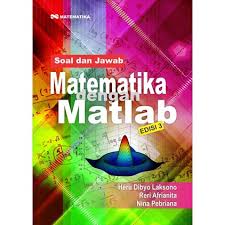 Maybe you would like to learn more about one of these? Soal Dan Jawab Matematika Dengan Matlab Edisi 3 Shopee Indonesia