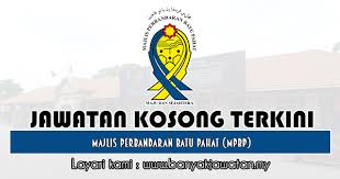 Pengarah, sumber manusia jabatan kerja raya daerah batu pahat 83000, batu pahat, johor 16 julai 2018. Jawatan Kosong Di Majlis Perbandaran Batu Pahat Mpbp 3 Jun 2019 Kerja Kosong 2021 Jawatan Kosong Kerajaan 2021