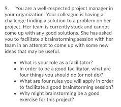 Solved 9. You Are A Well-Respected Project Manager In Your | Chegg.com