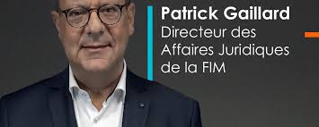 Portrait vidéo FIM : Patrick Gaillard, Directeur des affaires juridiques