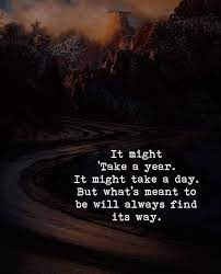 Whats meant to be will be. Top 100 Philosophical Quotes About Life Very Inspiring Life Quotes Super Quotes Words Quotes