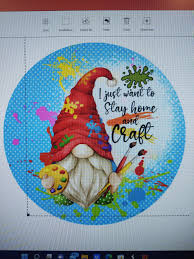 I Just Want to Stay Home and Craft Gnome Wreath Sign