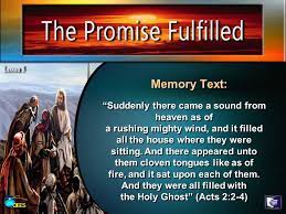 Memory Text: “Suddenly There Came A Sound From Heaven As Of A Rushing  Mighty Wind, And It Filled All The House Where They Were Sitting. And There  Appeared. - Ppt Download