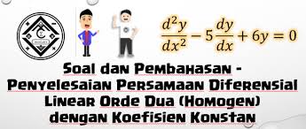 Check spelling or type a new query. Soal Dan Pembahasan Persamaan Diferensial Linear Orde Dua Homogen Dengan Koefisien Konstan Mathcyber1997