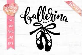 Where to find the best designs. Ballerina Svg Dxf Png Eps Jpg Dance Svg Ballet Svg Dancer 307454 Svgs Design Bundles
