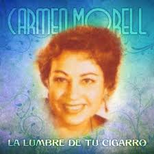 Play La Lumbre de tu Cigarro by Carmen Morell