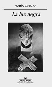 La Luz Negra Maria Gainza Esta Es Una Novela Sobre Falsificadores Y Falsarios Con Personajes Reales Que Pare Luz Negra Personajes Reales Peliculas De Culto