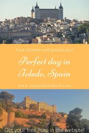 My Perfect One Day Itinerary In Toledo Spanish Nomad In 2020 Spain Travel Guide Spain Travel Europe Travel