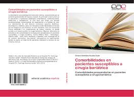 Significado de comorbilidade no dicio, dicionário online de português. Comorbilidades En Pacientes Susceptibles A Cirugia Bariatrica 978 3 659 08890 2 3659088900 9783659088902 By Oriana Valentina Acosta Aular