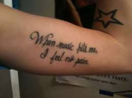 Quote tattoos also known as word tattoos range from simplistic fonts to very elaborate cursive fonts. Music Lyric Quotes Tattoos Relatable Quotes Motivational Funny Music Lyric Quotes Tattoos At Relatably Com