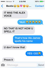 Did I Really Just Get Into An Argument On How To Spell Alx James Name I M Right Just Saying Sayings Spelling Yes I Did