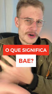 Significado de Bae em Inglês: Descubra Antes de Todos