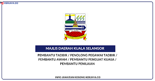 (12.46 км) acappella klcc suites. Jawatan Kosong Terkini Majlis Daerah Kuala Selangor Pembantu Tadbir Pen Pegawai Tadbir Pembantu Penguat Kuasa Pelbagai Jawatan Kerja Kosong Kerajaan Swasta