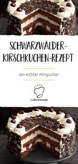Schwarzwalder Kirschtorte Rezept Kuchen Rezepte Kuchen Rezepte Ausgefallen Schwarzwalder Kirsch