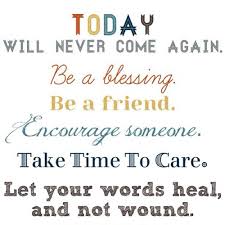 Be a blessing, be a friend, encourage someone... - Tumblr Quotes ... via Relatably.com
