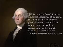 199 quotes from george washington: George Washington Quote On National Self Interest Shot Glass Of History