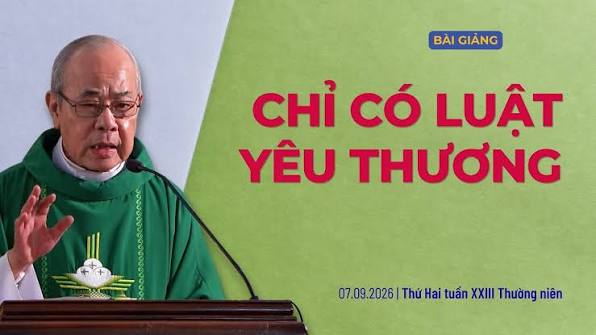 Chỉ có Luật Yêu thương - Thứ Hai tuần XXIII Thường niên