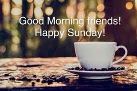 #sunday coffee #coffee #sunday morning coffee #coffee quote #quote. Good Morning Friends Happy Sunday Coffee And Quotes Facebook
