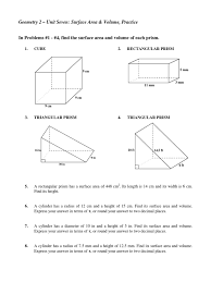 A right triangle with sides 3 cm, 4 cm and 5 cm is rotated the side of 3 cm to form a cone. Volume And Surface Area Practice Volume Area