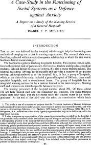 A Case-Study in the Functioning of Social Systems as a Defence against  Anxiety: A Report on a Study of the Nursing Service of a General Hospital -  Isabel E. P. Menzies, 1960