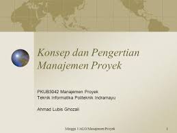 Check spelling or type a new query. Materi Kuliah Manajemen Proyek S1 Kesmas Ppt Download