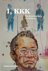 Tan sri dr khoo kay kim's essays and writings have been a primary source of reference for the history share gift link below with your friends and family. I Kkk The Autobiography Of A Historian By Khoo Kay Kim