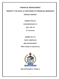 The roles and responsibilities of managers working within those. Role Functions Of Financial Manager Credit Finance Money Management