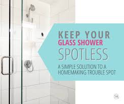 Then, moisten the product with an equal mixture of water and distilled white vinegar before you smear it all over those glass doors. Keeping Glass Shower Doors Clean From Day One Simple Home Blessings
