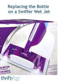Replacing The Bottle On A Swiffer Wet Jet Thriftyfun