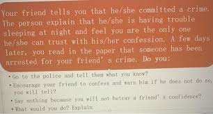 Arrange to meet the person, if you don't already have a date to meet up. Your Friend Tells You That He She Committed A Crime Chegg Com