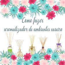Resultado de imagem para AROMATIZADORES DE AMBIENTES - pinterest
