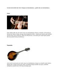 Cara memainkannya adalah dengan cara dipukul secara langsung menggunakan telapak tangan (tanpa alat bantu pukul). 10 Alat Musik Melodis Dan Ritmis 5 Dengan Cara Memaninkannya