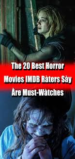 1998's ringu emerged as one of the best. The 20 Best Horror Movies Imdb Raters Say Are Must Watches Best Horror Movies Best Horrors Horror Movies