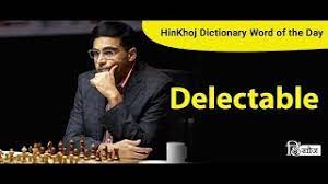 Via old french from latin delectabilis, from delectare 'to charm' (see delight). Delectable Meaning In Hindi à¤¡ à¤² à¤•à¤Ÿ à¤¬à¤² à¤®à¤¤à¤²à¤¬ à¤¹ à¤¦ à¤® Translation