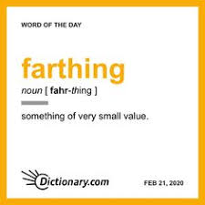 Farthing Word Of The Day February 21 2020 In 2020 Word Of The Day English Vocabulary Words Words