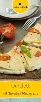 Tomaten Mozzarella Omelett Rezept Low Carb Rezept Omelett Rezepte Tomate Mozzarella