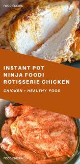 Instant Pot Ninja Foodi Rotisserie Chicken Resep