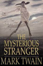 Librivox recording of the mysterious stranger and other stories, by mark twain. The Mysterious Stranger By Twain Mark Ebook