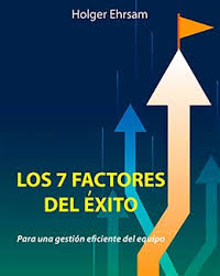 Logro de algo que se pretendía Los 7 Factores Del Exito Para Una Gestion Eficiente Del Equipo Spanisch