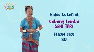 Berikut kami sampaikan panduan teknis. Video Tutorial Seni Tari Fls2n Sd 2021 Youtube