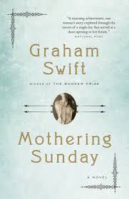 Download mothering mother a daughters humorous and heartbreaking memoir pdf book free. Mothering Sunday By Graham Swift Penguin Random House Canada