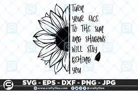 Download Sunflower Svg Sunflowers Quotes Svg Shadows Png Crafty Files
