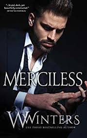 Merciless (Merciless, #1) by Willow Winters