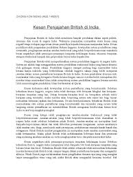 Campur tangan british secara rasmi bermula di perak dengan termeterainya perjanjian pangkor pada 20 januari 1874. Kesan Penjajahan British Di India