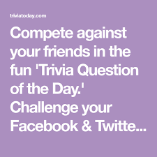 Listed below are 100 trivia questions (and solutions) concerning the basic tv collection of friends' trivia questions and answers.this article will give a collection of 300 friends trivia … Compete Against Your Friends In The Fun Trivia Question Of The Day Challenge Your Facebook Twitter Frie Fun Trivia Questions Trivia Today Trivia Questions