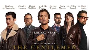 The gentlemen is a welcome return to guy ritchie's blighty (england). The Gentlemen Guy Ritchie Is Back Doing What He Does Best