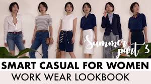 Smart casual women summer is mostly about muted colors: Smart Casual For Women Business Casual Work Wear Lookbook Summer Youtube